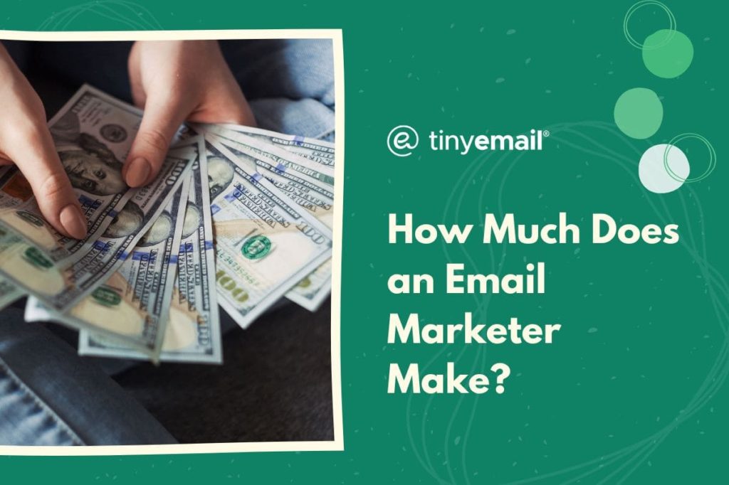 How Much Can an Email Marketing Specialist Earn? Salary Insights