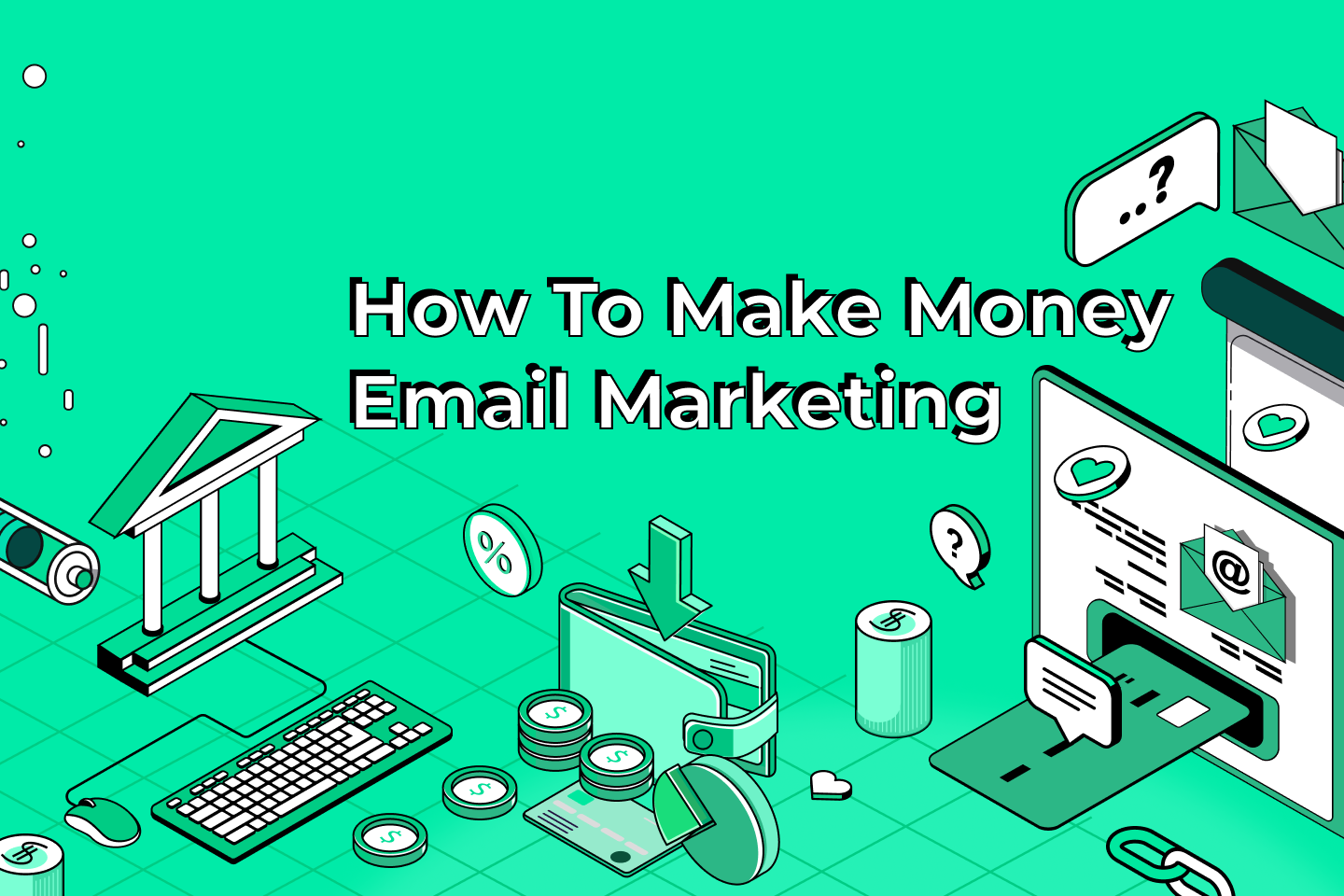 How Much Money Can You Make from Email Marketing? Discover Now!