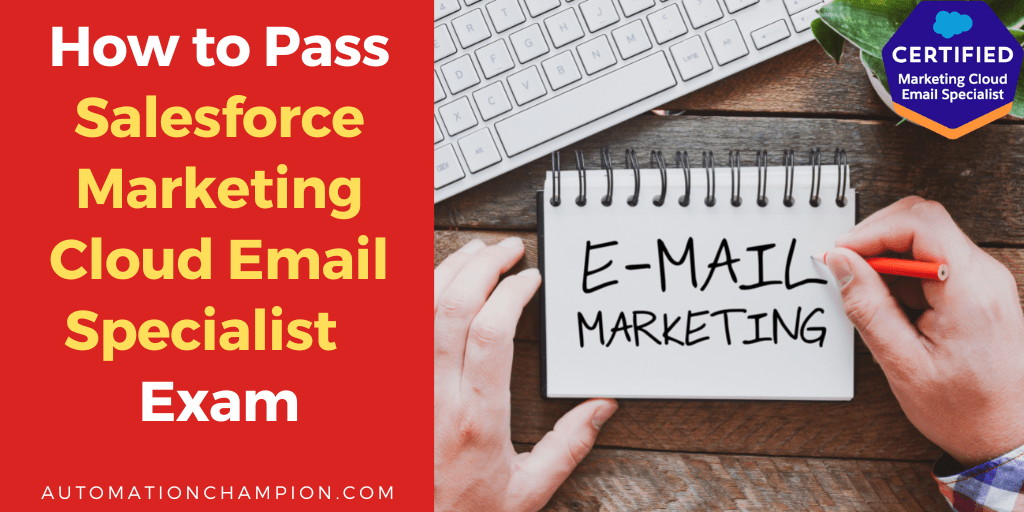 How to Pass Salesforce Marketing Cloud Email Specialist Exam?