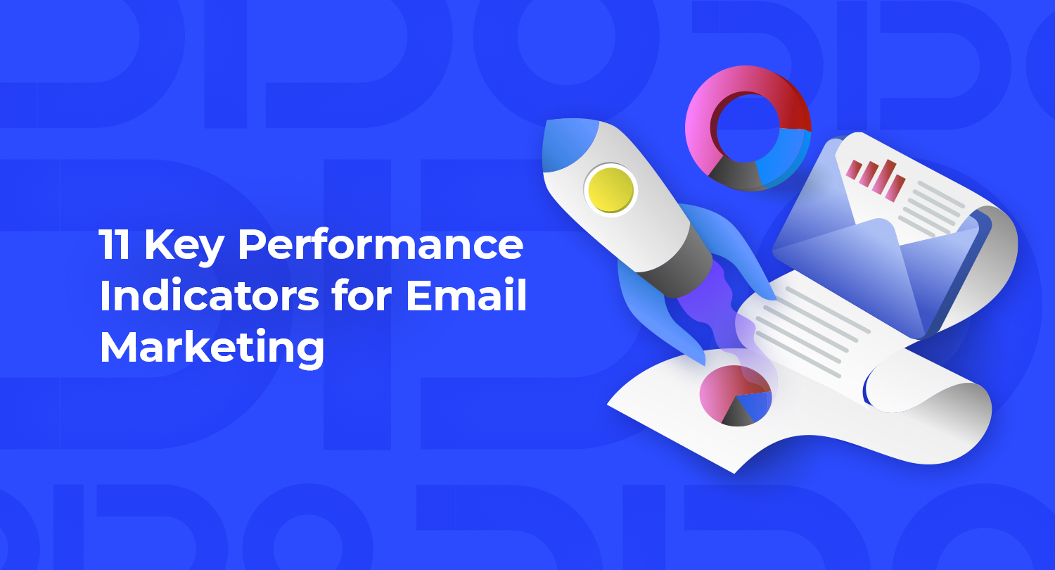 What are the Best Key Performance Indicators for Email Marketing? Top Metrics