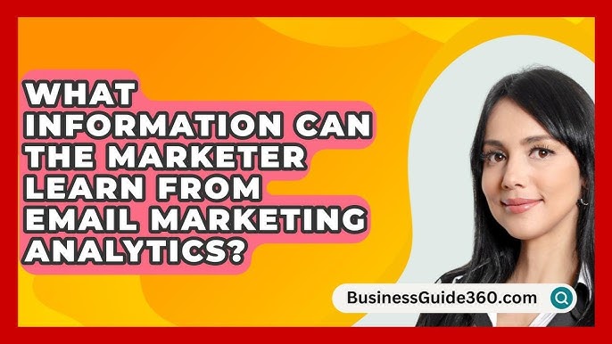 What Information Can the Marketer Learn from Email Marketing Analytics? Insights Unveiled