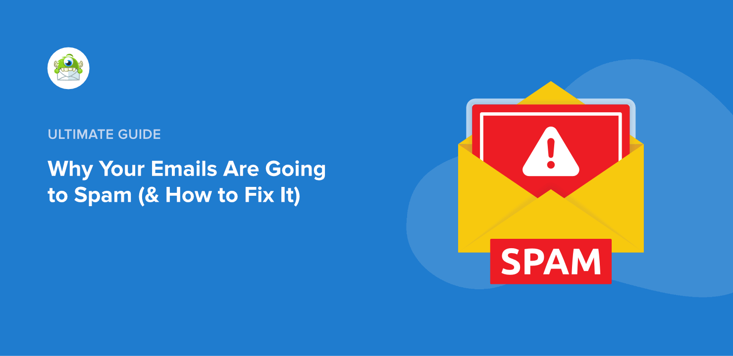 Why Did My Marketing Email End Up in Someone’s Spam? Top Reasons