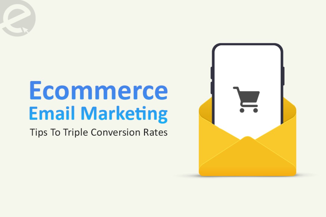 Why Email Marketing And Ecommerce Matter? Boost Sales Now!