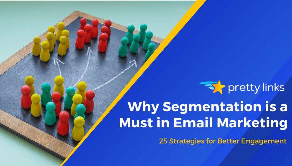 Why is Email Segmentation Important in Email Marketing? Unlock Success