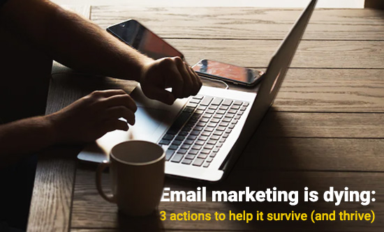 Will Email Marketing Die?